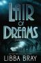 [The Diviners 02] • Lair of Dreams · A Diviners Novel